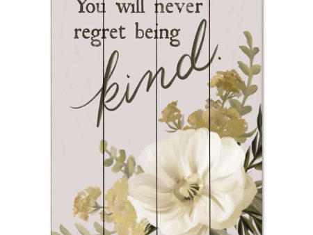 FEN786PAL - You Will Never Regret Being Kind - 12x16 Hot on Sale